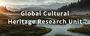 Global Cultural Heritage Research Unit